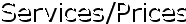 Services/Prices